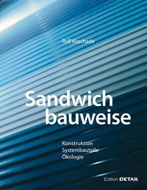 Sandwichbauweise (inkl. CD-ROM) von Koschade,  Rolf