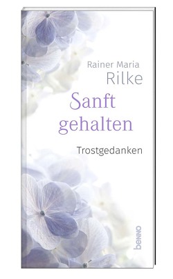 Sanft gehalten von Rilke,  Rainer Maria