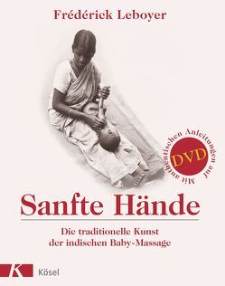 Sanfte Hände von Leboyer,  Frédérick