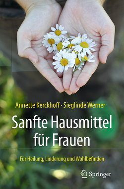 Sanfte Hausmittel für Frauen von Kerckhoff,  Annette, Werner,  Sieglinde