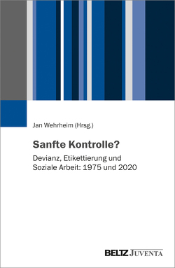 Sanfte Kontrolle? von Wehrheim,  Jan