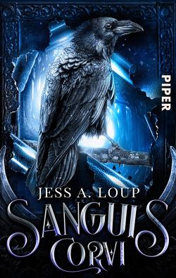 Sanguis Corvi – Das Blut des Raben von Loup,  Jess A.