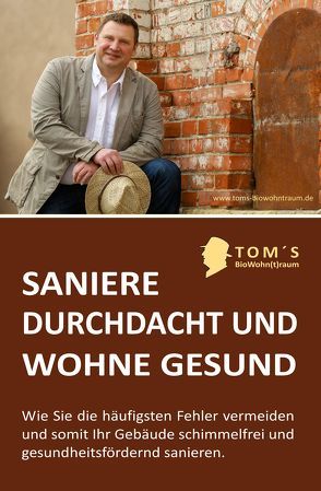 Saniere durchdacht und wohne gesund von Schenk,  Thomas