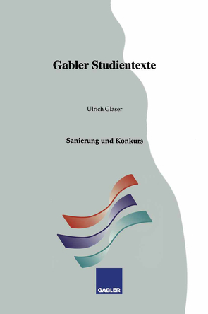 Sanierung und Konkurs von Glaser,  Ulrich