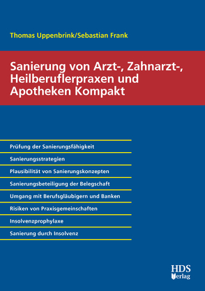 Sanierung von Arzt-, Zahnarzt-, Heilberuflerpraxen und Apotheken Kompakt von Frank,  Sebastian, Uppenbrink,  Thomas