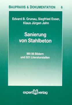 Sanierung von Stahlbeton von Esser,  Siegfried, Grunau,  Edvard B., Jahn,  Klaus J.