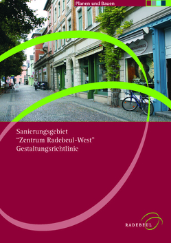 Sanierungsgebiet „Zentrum Radebeul-West“ Gestaltungsrichtlinie