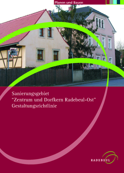 Sanierungsgebiet „Zentrum und Dorfkern Radebeul-Ost“ Gestaltungsrichtlinie