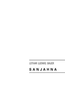 Sanjahna von Bauer,  Lothar Ludwig