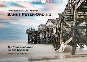 Sankt Peter-Ording: Die raue Schönheit an der Nordsee (Wandkalender 2022 DIN A4 quer) von Mende,  Jens