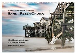 Sankt Peter-Ording: Die raue Schönheit an der Nordsee (Wandkalender 2024 DIN A3 quer), CALVENDO Monatskalender von Mende,  Jens