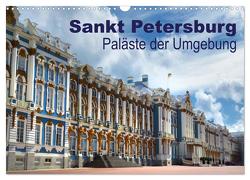 Sankt Petersburg – Paläste der Umgebung (Wandkalender 2024 DIN A3 quer), CALVENDO Monatskalender von Dürr,  Brigitte