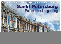 Sankt Petersburg – Paläste der Umgebung (Wandkalender 2024 DIN A4 quer), CALVENDO Monatskalender von Dürr,  Brigitte
