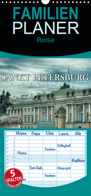 Sankt Petersburg – „Venedig des Nordens“ – Familienplaner hoch (Wandkalender 2020 , 21 cm x 45 cm, hoch) von Pinkoss,  Oliver