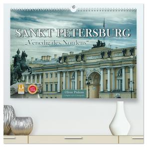 Sankt Petersburg – „Venedig des Nordens“ (hochwertiger Premium Wandkalender 2024 DIN A2 quer), Kunstdruck in Hochglanz von Pinkoss,  Oliver