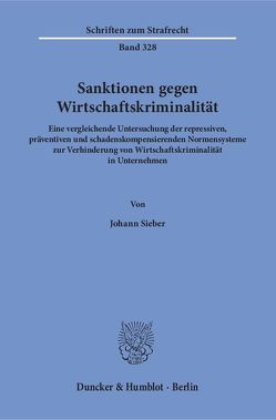 Sanktionen gegen Wirtschaftskriminalität. von Sieber,  Johann