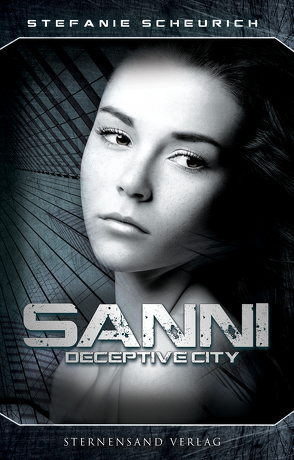 Sanni: Prequel zu Deceptive City von Scheurich,  Stefanie