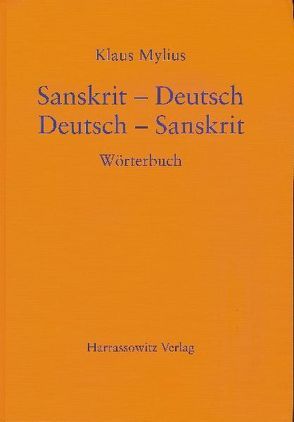 Sanskrit-Deutsch /Deutsch-Sanskrit von Mylius,  Klaus