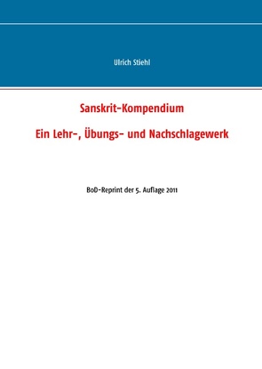 Sanskrit-Kompendium von Stiehl,  Ulrich