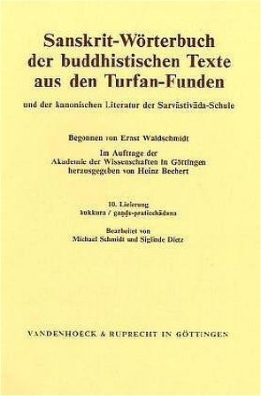 Sanskrit-Wörterbuch der buddhistischen Texte aus den Turfan-Funden. Lieferung 10 von Bechert,  Heinz, Dietz,  Siglinde