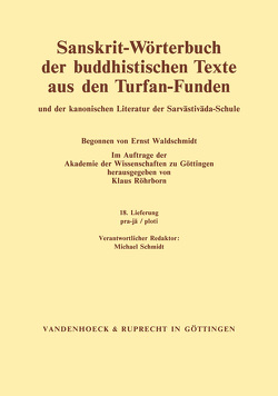 Sanskrit-Wörterbuch der buddhistischen Texte aus den Turfan-Funden. Lieferung 18 von Bock-Raming,  Andreas, Chung,  Jin-il, Röhrborn,  Klaus, Schmidt,  Michael