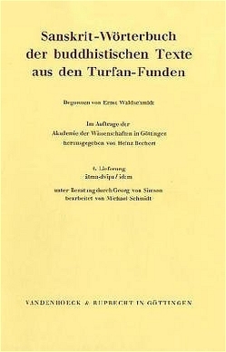 Sanskrit-Wörterbuch der buddhistischen Texte aus den Turfan-Funden. Lieferung 4 von Schmidt,  Michael, Simson,  Georg von