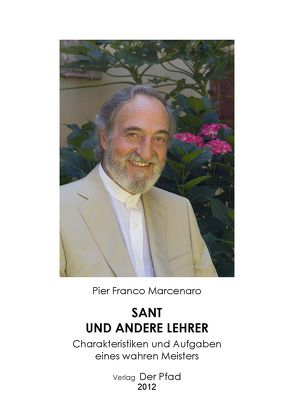 Sant und andere Lehrer von Marcenaro,  Pier Franco