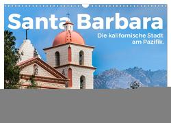 Santa Barbara – Die kalifornische Stadt am Pazifik. (Wandkalender 2024 DIN A3 quer), CALVENDO Monatskalender von Scott,  M.