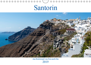 Santorin – Am Kraterand von Fira nach Oia (Wandkalender 2019 DIN A4 quer) von Fittinghoff,  Herbert