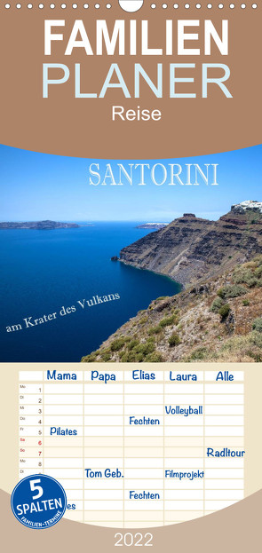 Santorini – Am Krater des Vulkans – Familienplaner hoch (Wandkalender 2022 , 21 cm x 45 cm, hoch) von Pfleger,  Hans