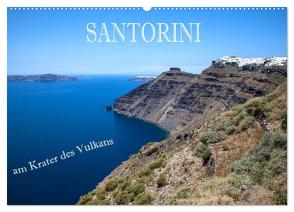 Santorini – Am Krater des Vulkans (Wandkalender 2024 DIN A2 quer), CALVENDO Monatskalender von Pfleger,  Hans