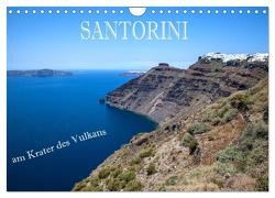 Santorini – Am Krater des Vulkans (Wandkalender 2024 DIN A4 quer), CALVENDO Monatskalender von Pfleger,  Hans