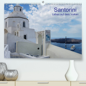 Santorini – Leben auf dem Vulkan (Premium, hochwertiger DIN A2 Wandkalender 2022, Kunstdruck in Hochglanz) von Westerdorf,  Helmut