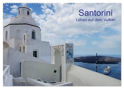 Santorini – Leben auf dem Vulkan (Wandkalender 2024 DIN A2 quer), CALVENDO Monatskalender von Westerdorf,  Helmut