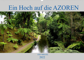 São Miguel Ein Hoch auf die Azoren (Wandkalender 2022 DIN A2 quer) von Joecks,  Armin