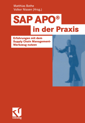 SAP APO® in der Praxis von Bothe,  Matthias, Nissen,  Volker