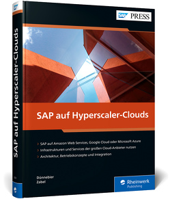 SAP auf Hyperscaler-Clouds von Dünnebier,  Steffi, Zabel,  Uwe