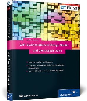 SAP BusinessObjects Design Studio und die Analysis Suite von Gramm,  Saskia