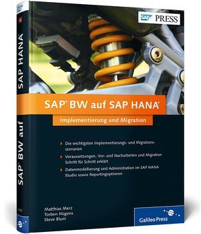 SAP BW auf SAP HANA von Blum,  Steve, Hügens,  Torben, Merz,  Matthias