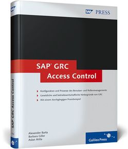 SAP GRC Access Control von Barta,  Alexander, Giller,  Barbara, Milla,  Aslan
