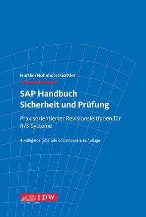 SAP Handbuch Sicherheit und Prüfung von Hartke,  Lars, Hohnhorst,  Georg, Sattler,  Gernot