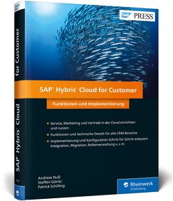 SAP Hybris Cloud for Customer von Göritz,  Steffen, Nuß,  Andreas, Schilling,  Patrick