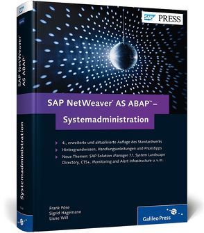 SAP NetWeaver AS ABAP – Systemadministration von Föse,  Frank, Hagemann,  Sigrid, Will,  Liane