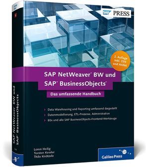 SAP NetWeaver BW und SAP BusinessObjects von Heilig,  Loren, John,  Peter, Kessler,  Torsten, Knötzele,  Thilo, Thaler-Mieslinger,  Karin