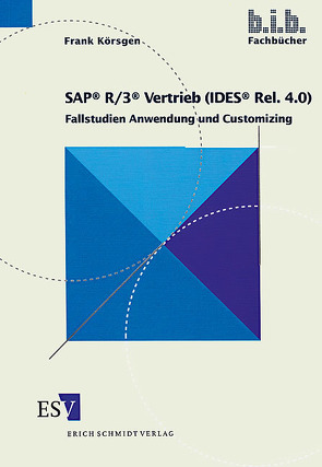 SAP® R/3® Vertrieb (IDES® Rel. 4.0) von Körsgen,  Frank