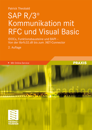 SAP R/3® Kommunikation mit RFC und Visual Basic von Theobald,  Patrick