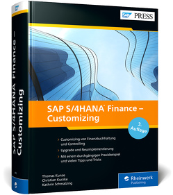 SAP S/4HANA Finance – Customizing von Kunze,  Thomas, Kurzke,  Christian, Schmalzing,  Kathrin
