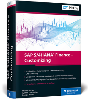 SAP S/4HANA Finance – Customizing von Kunze,  Thomas, Reinelt,  Daniela, Schmalzing,  Kathrin