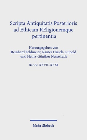 SAPERE-Paket, Bände XXVII-XXXI von Feldmeier,  Reinhard, Hirsch-Luipold,  Rainer, Nesselrath,  Heinz-Günther