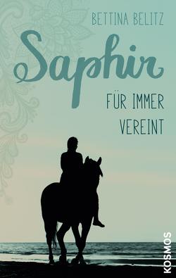 Saphir – Für immer vereint von Belitz,  Bettina
